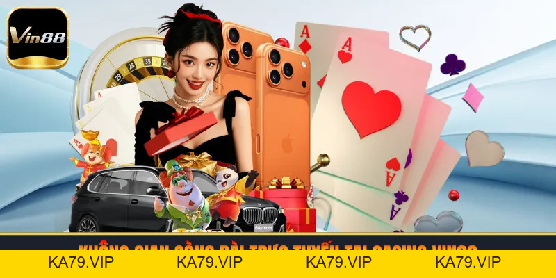 Casino VIN88 - Chi Tiết Thiên Đường Cá Cược Trực Tuyến