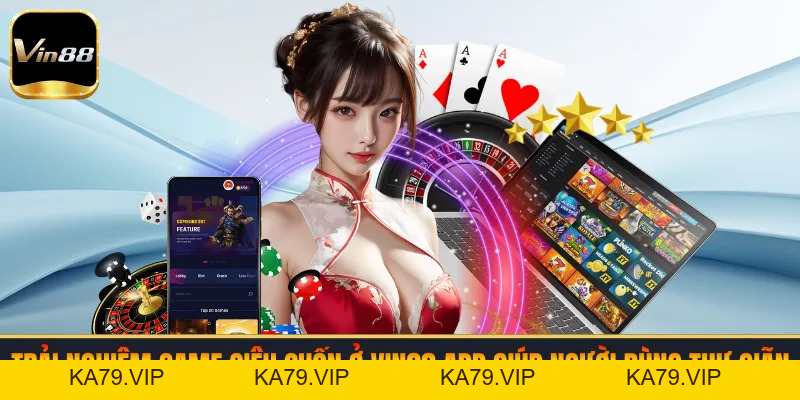 VIN88 | Sân Chơi Cá Cược Casino Nhận Thưởng Top #1 Nạp Đầu +100%